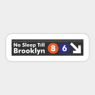 No Sleep Till Brooklyn Sticker